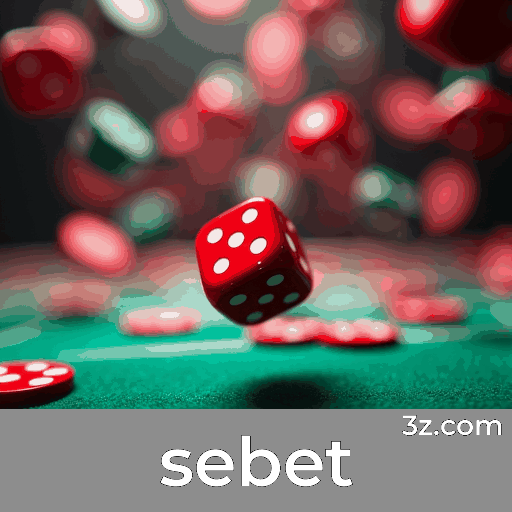 sebet: Seu Cassino e Plataforma de Apostas Confiável